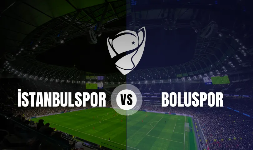 İstanbulspor - Boluspor Ziraat Türkiye Kupası