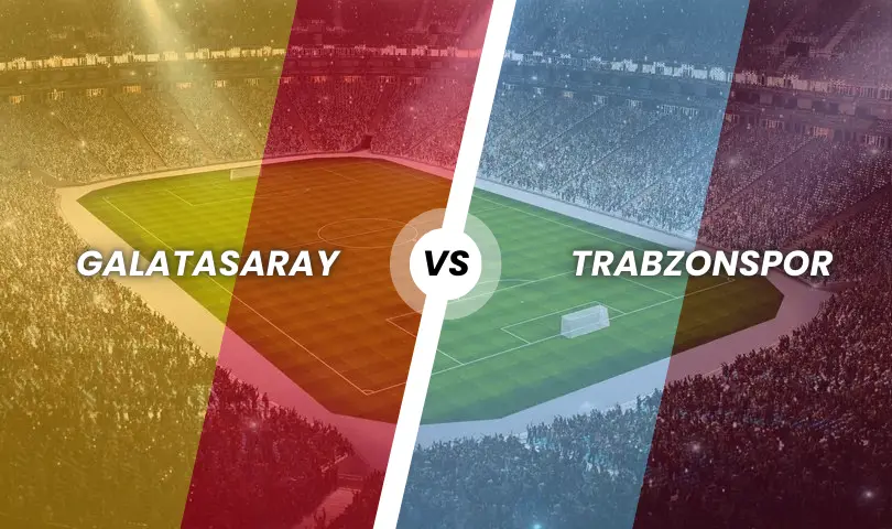Galatasaray - Trabzonspor Süper Kupa