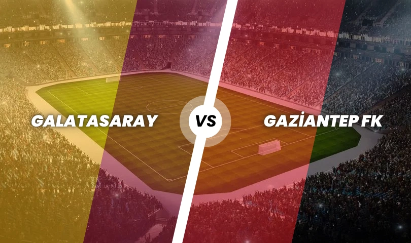 Galatasaray - Gaziantep FK