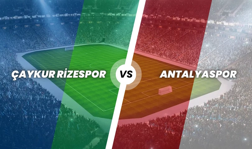 Çaykur Rizespor - Antalyaspor