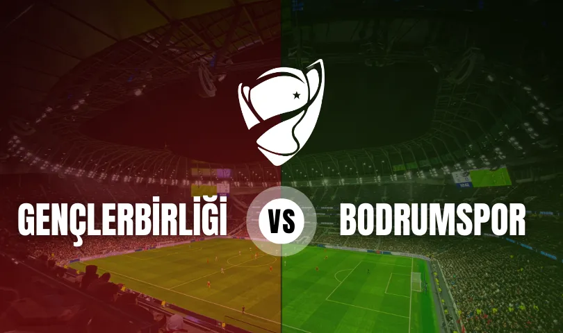 Gençlerbirliği - Bodrumspor Ziraat Türkiye Kupası