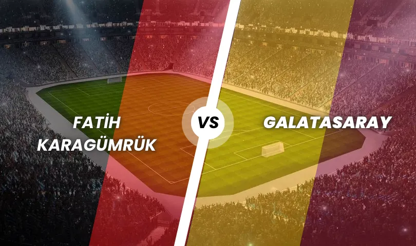 Fatih Karagümrük - Galatasaray